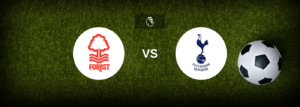 Nottingham Forest x Tottenham: Onde assistir e previsões