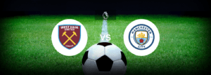 West Ham x Man City: Onde assistir e previsões
