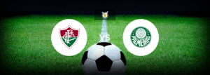 Fluminense x Palmeiras: Onde assistir e previsões