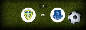 Leeds x Everton: onde assistir e previsões