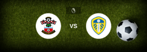 Southampton x Leeds: Onde assistir e previsões