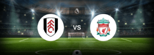 Fulham x Liverpool: Onde assistir e previsões