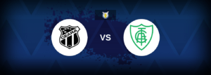Ceará x América-MG: Onde assistir e previsões