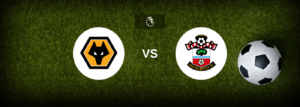 Wolves x Southampton: onde assistir e previsões