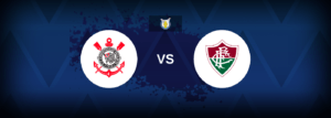 Corinthians x Fluminense: Onde assistir e previsões