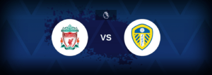 Liverpool x Leeds: onde assistir e previsões