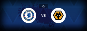 Chelsea x Wolves: onde assistir e previsões