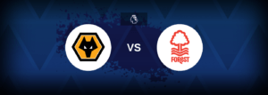 Wolves x Nottingham Forest: onde assistir e previsões