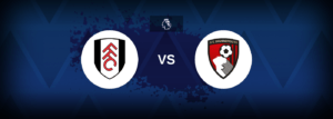 Fulham x Bournemouth: onde assistir e previsões