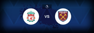 Liverpool x West Ham: onde assistir e previsões