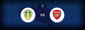 Leeds x Arsenal: onde assistir e previsões