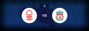 Nottingham Forest x Liverpool: Onde assistir e previsões