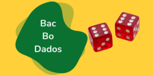 Bac Bo Dados: como funciona o jogo e como ganhar bônus de cassino